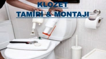 Klozet Tamiri & Montajı